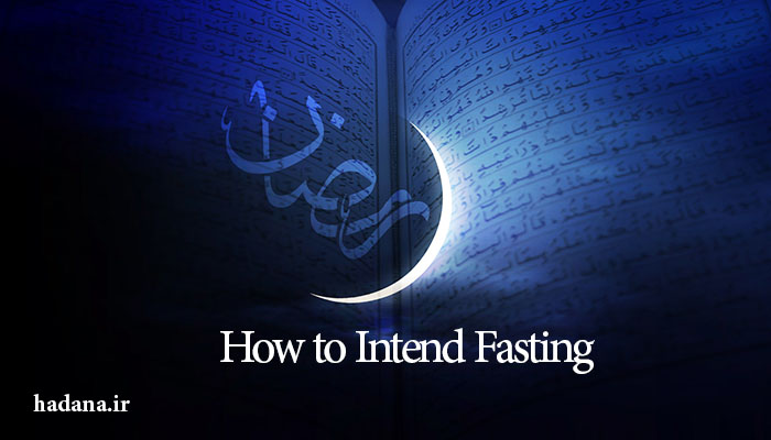 How to Intend Fasting